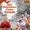 Shri Sitaramaye Namo Namah